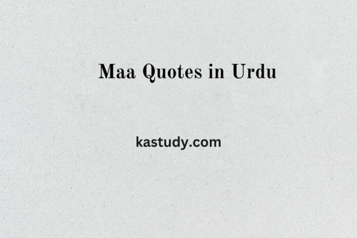 Maa Quotes in Urdu